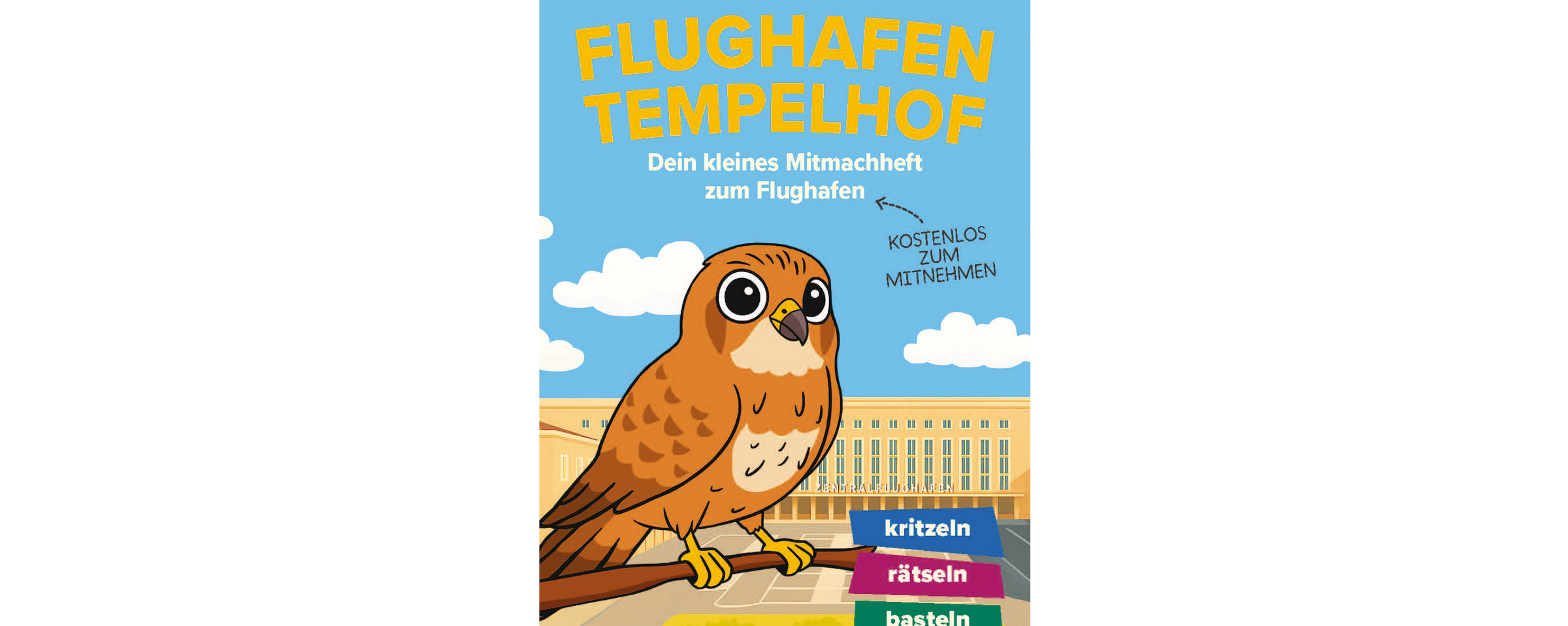 Cover des Mitmachheftes vom Flughafen Tempelhof mit einem gezeichnet Turmfalken und das Flughafengebäude