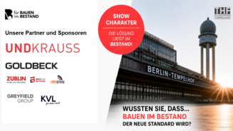 Plakat zum Thema Bauen im Bestand. Links stehen die Logos mehrerer Partnerunternehmen. Rechts ist ein Foto des Flughafens Tempelhof bei Sonnenuntergang mit dem markanten Turm zu sehen. Ein roter Kreis enthält den Slogan „Show Charakter – Die Lösung liegt im Bestand!“.